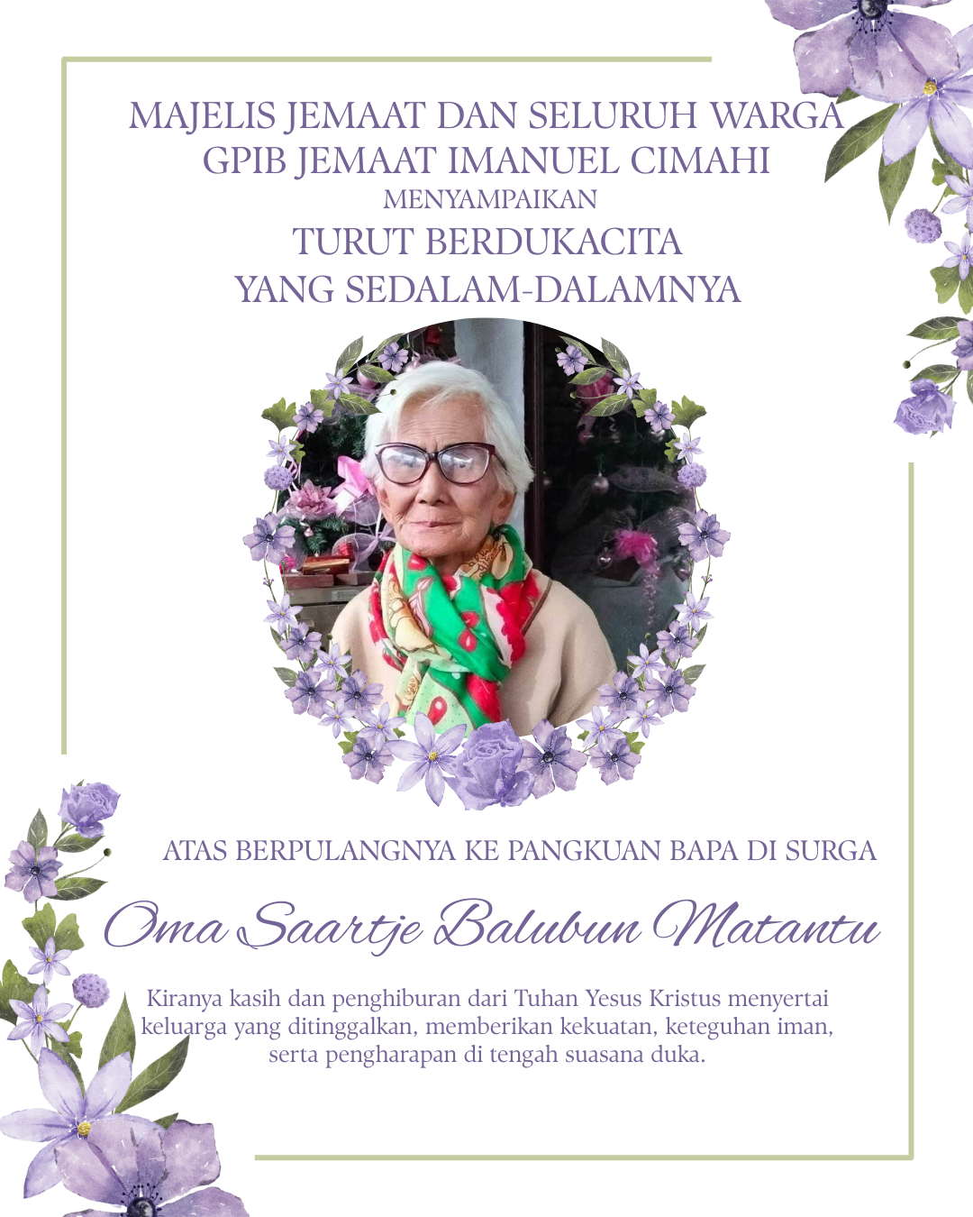 Pengumuman Ibadah Penglepasan & Pemakaman Oma Saatje Flortje Balubun - Matantu